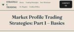 Strategic Trading – Market Profile Trading Strategies Guide Learn Market Profile Trading Strategies – Beyond the Basics by Strategic Trading. Download the complete course and refine your trading skills.