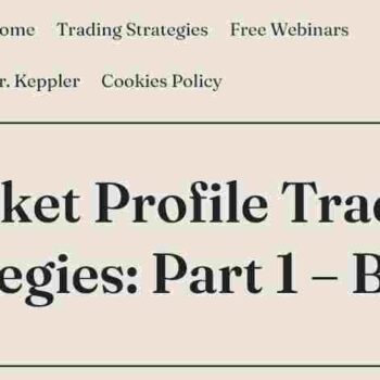 Strategic Trading – Market Profile Trading Strategies Guide Learn Market Profile Trading Strategies – Beyond the Basics by Strategic Trading. Download the complete course and refine your trading skills.