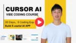 Day Cursor AI Vibe Coding Course