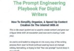 Dickie Bush & Nicolas Cole – The Prompt Engineering Playbook For Digital Writers