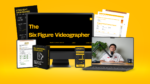 The Six Figure Videographer - Turning Passion into Profit