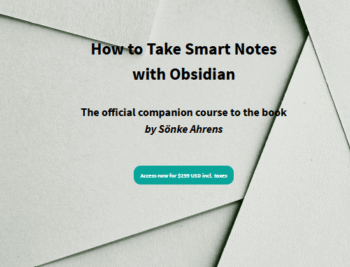 Sönke Ahrens – How to Take Smart Notes Video Course