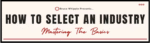 Bruce-Whipple-–-How-To-Select-An-Industry-Course