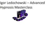Igor Ledochowski – Advanced Mind Bending Language Hypnotherapy