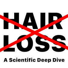 Speaking Truth – Hair Loss Scientific Deep Dive